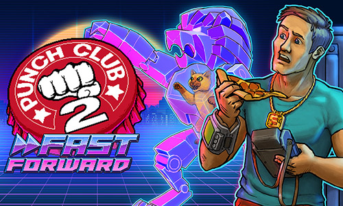 Guides et soluces dePunch Club 2: Fast Forward