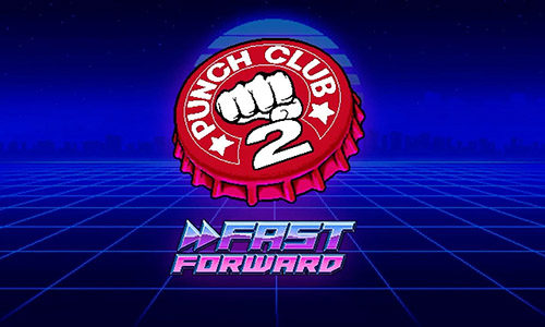 Guides et soluces de Punch Club 2: Fast Forward