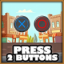 Press 2 buttons in a row