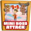 Mini boss attacks survived