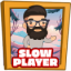 Slow player