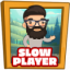 Slow player