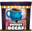 Decaf defeated