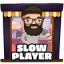 Slow player