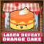 Orange Cake defeated with laser