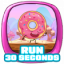 Run 30 seconds