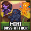 Mini boss attacks survived