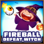 Witch defeated with fireball