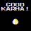 Become killed with Good Karma