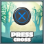 Press Cross button