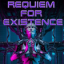 Requiem For Existence...