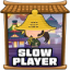 Slow player