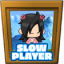 Slow player