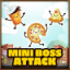 Mini boss attacks survived