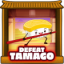 Tamago defeated