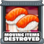 Moving items destroyed