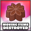 Moving items destroyed