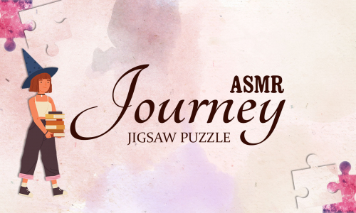 ASMR Journey - Jigsaw Puzzle