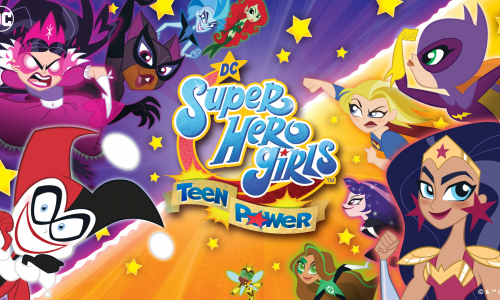 DC Super Hero Girls: Teen Power