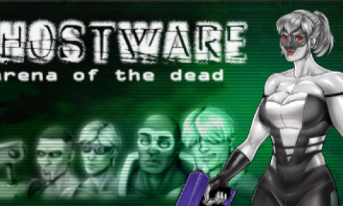 GHOSTWARE: Arena of the Dead