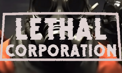Lethal Corporation