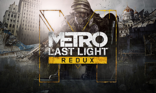 Metro: Last Light Redux