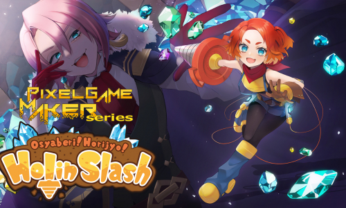 Pixel Game Maker Series Osyaberi! Horijyo! Holin Slash