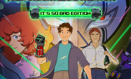 Saturday Morning RPG: It's So Bad Edition