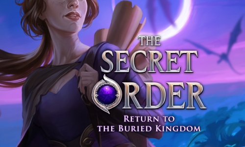 The Secret Order: Return to the Buried Kingdom