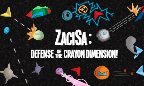 ZaciSa: Defense of the Crayon Dimension!