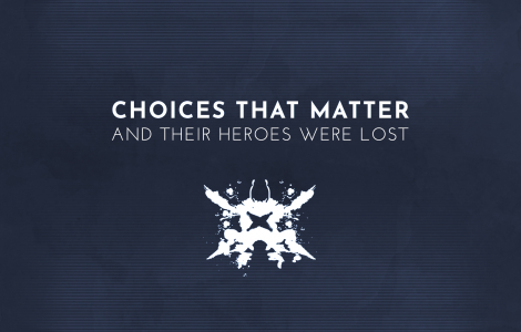Choices That Matter: And Their Heroes Were Lost