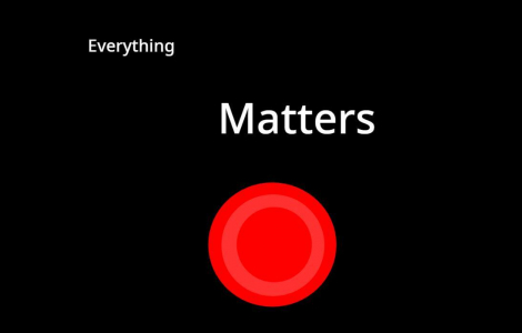 Everything Matters