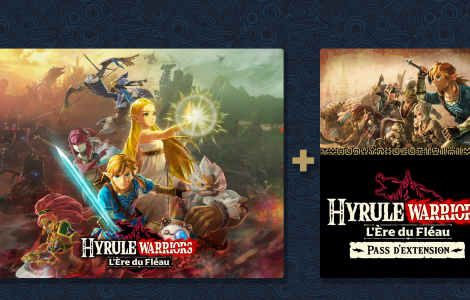 Hyrule Warriors : L'Ère du Fléau + Pass d'extension pour Hyrule Warriors : L'Ère du Fléau