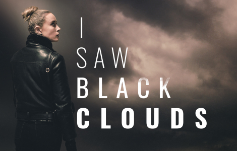 I Saw Black Clouds