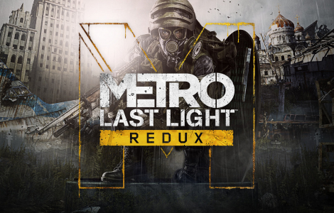 Metro: Last Light Redux