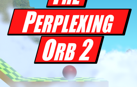 The Perplexing Orb 2