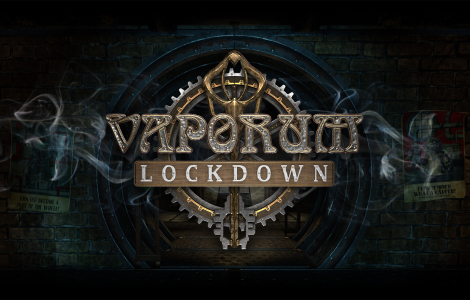 Vaporum: Lockdown