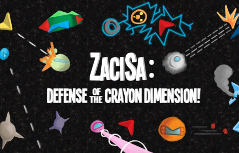 ZaciSa: Defense of the Crayon Dimension!