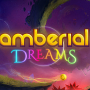 Amberial Dreams