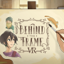 Behind the Frame: The Finest Scenery VR