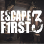 Escape First 3