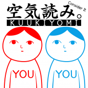 KUUKIYOMI: Consider It!