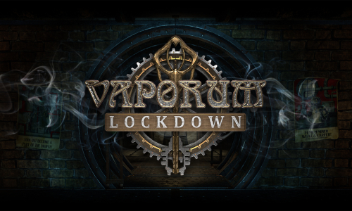 Guides et soluces de Vaporum: Lockdown